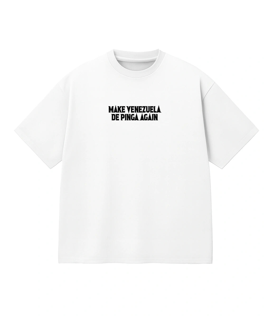 Make Venezuela de pinga again